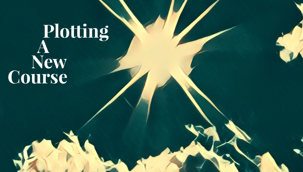 Plotting a New&nbsp;Course
