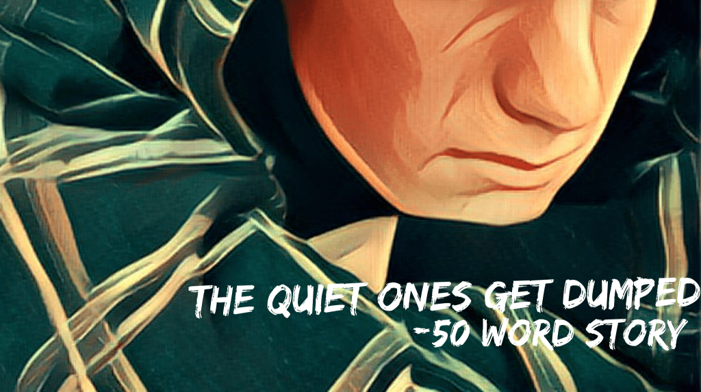 The Quiet Ones Get&nbsp;Dumped