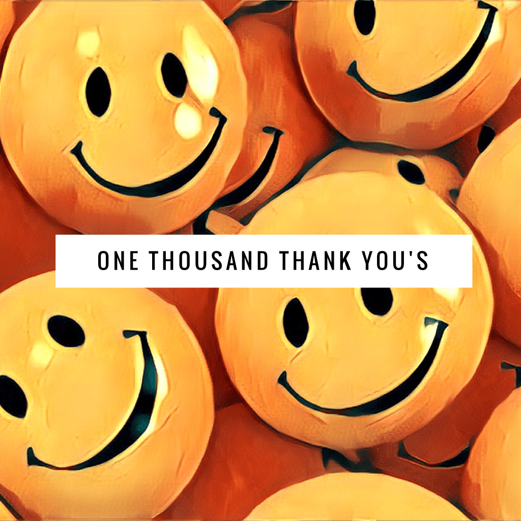 1,000 Thank You’s