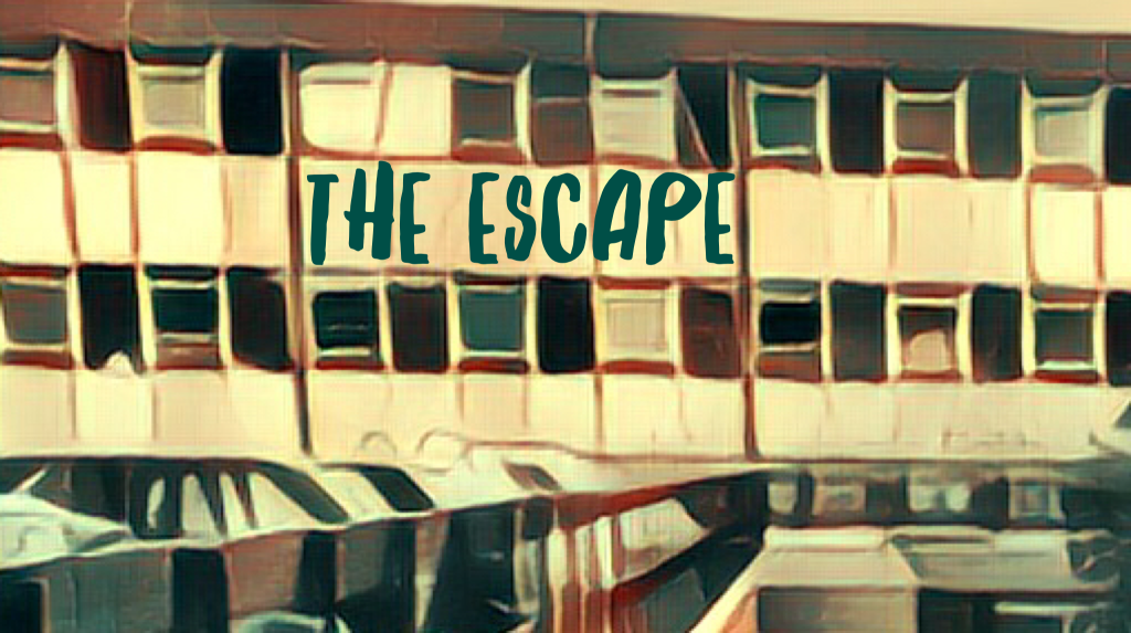 The Escape